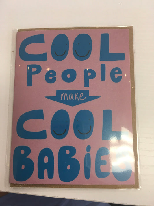 Cool People Make Cool Babies